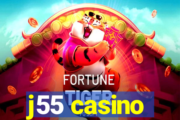 j55 casino